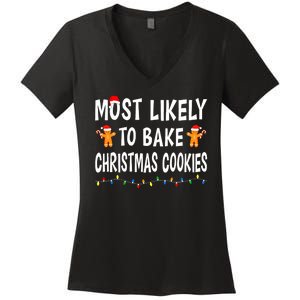 Most Likely To Bake Christmas Cookies Family Xmas Matching Women's V-Neck T-Shirt