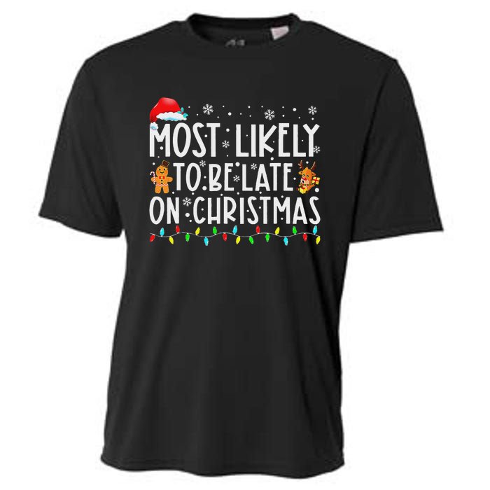 Most Likely To Be Late On Christmas Holiday Cooling Performance Crew T-Shirt