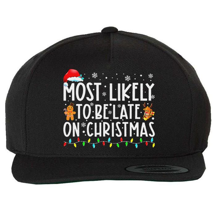 Most Likely To Be Late On Christmas Holiday Wool Snapback Cap