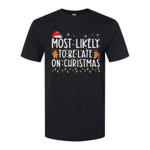 Most Likely To Be Late On Christmas Holiday Softstyle CVC T-Shirt