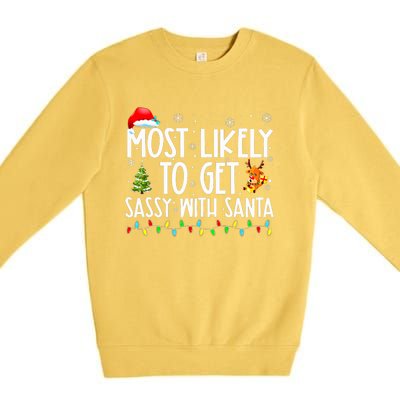 Most Likely To Get Sassy With Santa Funny Family Christmas Premium Crewneck Sweatshirt