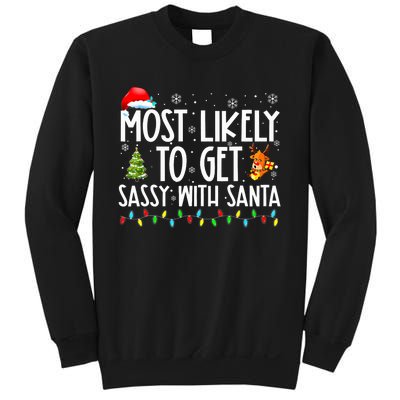 Most Likely To Get Sassy With Santa Funny Family Christmas Sweatshirt