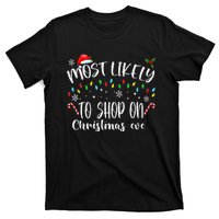 Most Likely To Shop On Christmas Eve Shopping Family Pajamas T-Shirt