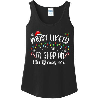 Most Likely To Shop On Christmas Eve Shopping Family Pajamas Ladies Essential Tank