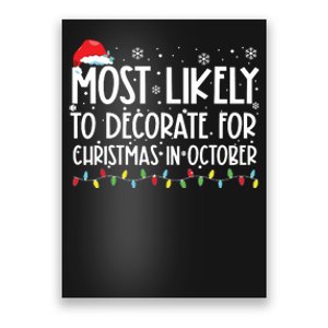 Most Likely To Decorate For Christmas In October Poster