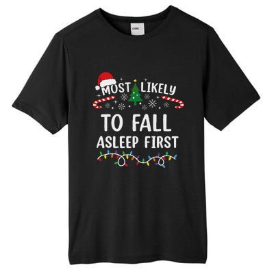 Most Likely To Fall Asleep First Family Matching Christmas Tall Fusion ChromaSoft Performance T-Shirt