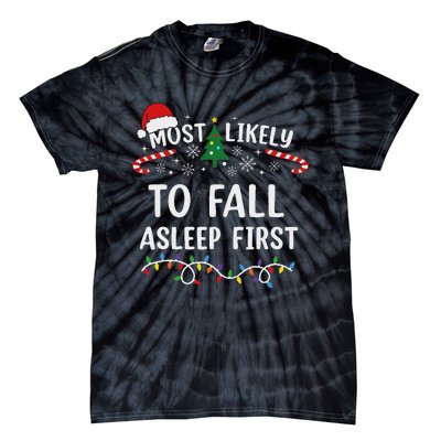 Most Likely To Fall Asleep First Family Matching Christmas Tie-Dye T-Shirt