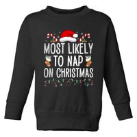 Most Likely To Nap On Christmas Funny Family Christmas Toddler Sweatshirt