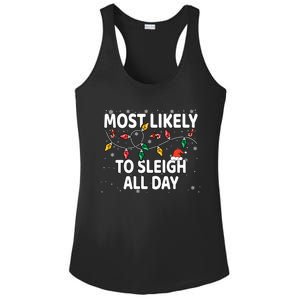 Most Likely To Sleigh All Day Xmas Matching Gift Ladies PosiCharge Competitor Racerback Tank