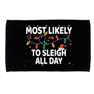 Most Likely To Sleigh All Day Xmas Matching Gift Microfiber Hand Towel