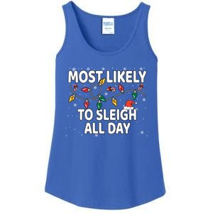 Most Likely To Sleigh All Day Xmas Matching Gift Ladies Essential Tank