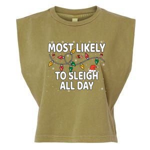 Most Likely To Sleigh All Day Xmas Matching Gift Garment-Dyed Women's Muscle Tee