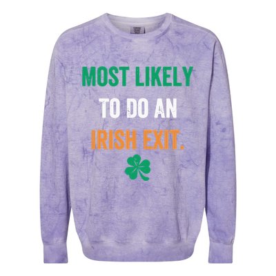 Most Likely To Do An Irish Exit Funny Colorblast Crewneck Sweatshirt