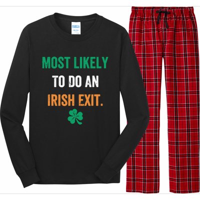 Most Likely To Do An Irish Exit Funny Long Sleeve Pajama Set