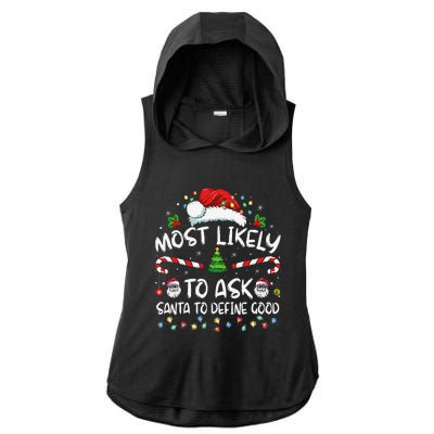 Most Likely To Ask Santa To Define Good Family Christmas Gift Ladies PosiCharge Tri-Blend Wicking Draft Hoodie Tank