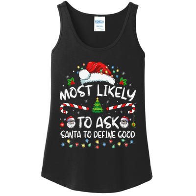 Most Likely To Ask Santa To Define Good Family Christmas Gift Ladies Essential Tank