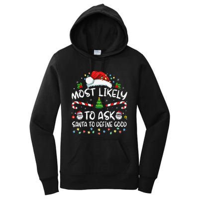 Most Likely To Ask Santa To Define Good Family Christmas Gift Women's Pullover Hoodie