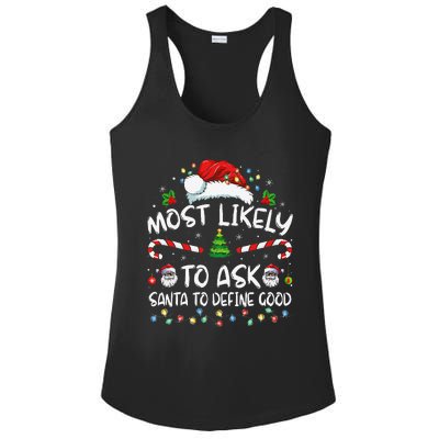 Most Likely To Ask Santa To Define Good Family Christmas Gift Ladies PosiCharge Competitor Racerback Tank