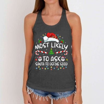 Most Likely To Ask Santa To Define Good Family Christmas Gift Women's Knotted Racerback Tank