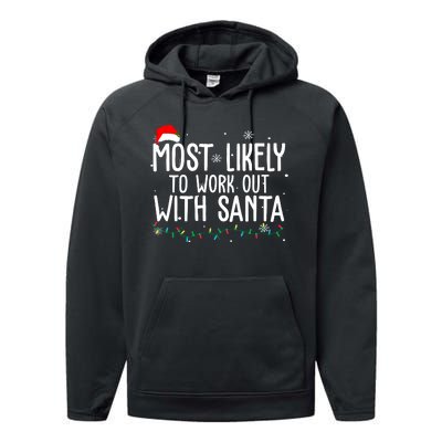 Most Likely To Work Out With Santa Funny Christmas Performance Fleece Hoodie