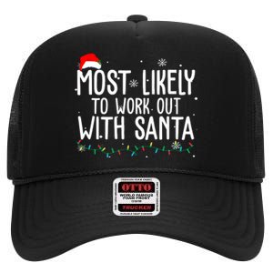 Most Likely To Work Out With Santa Funny Christmas High Crown Mesh Back Trucker Hat