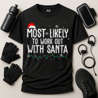 Most Likely To Work Out With Santa Funny Christmas Cooling Performance Crew T-Shirt