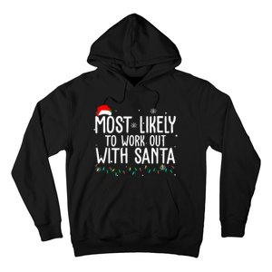 Most Likely To Work Out With Santa Funny Christmas Hoodie