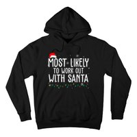 Most Likely To Work Out With Santa Funny Christmas Hoodie