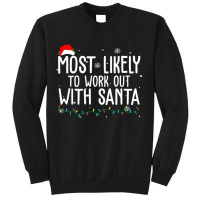 Most Likely To Work Out With Santa Funny Christmas Sweatshirt