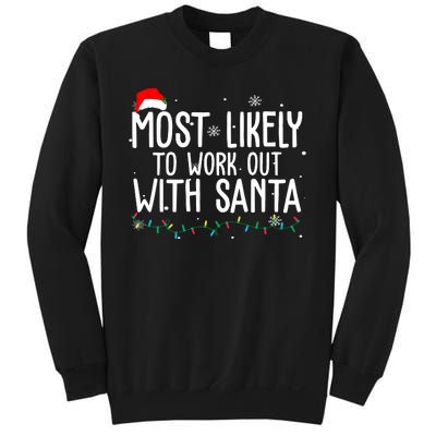 Most Likely To Work Out With Santa Funny Christmas Sweatshirt