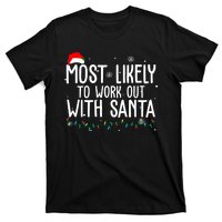 Most Likely To Work Out With Santa Funny Christmas T-Shirt