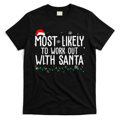 Most Likely To Work Out With Santa Funny Christmas T-Shirt