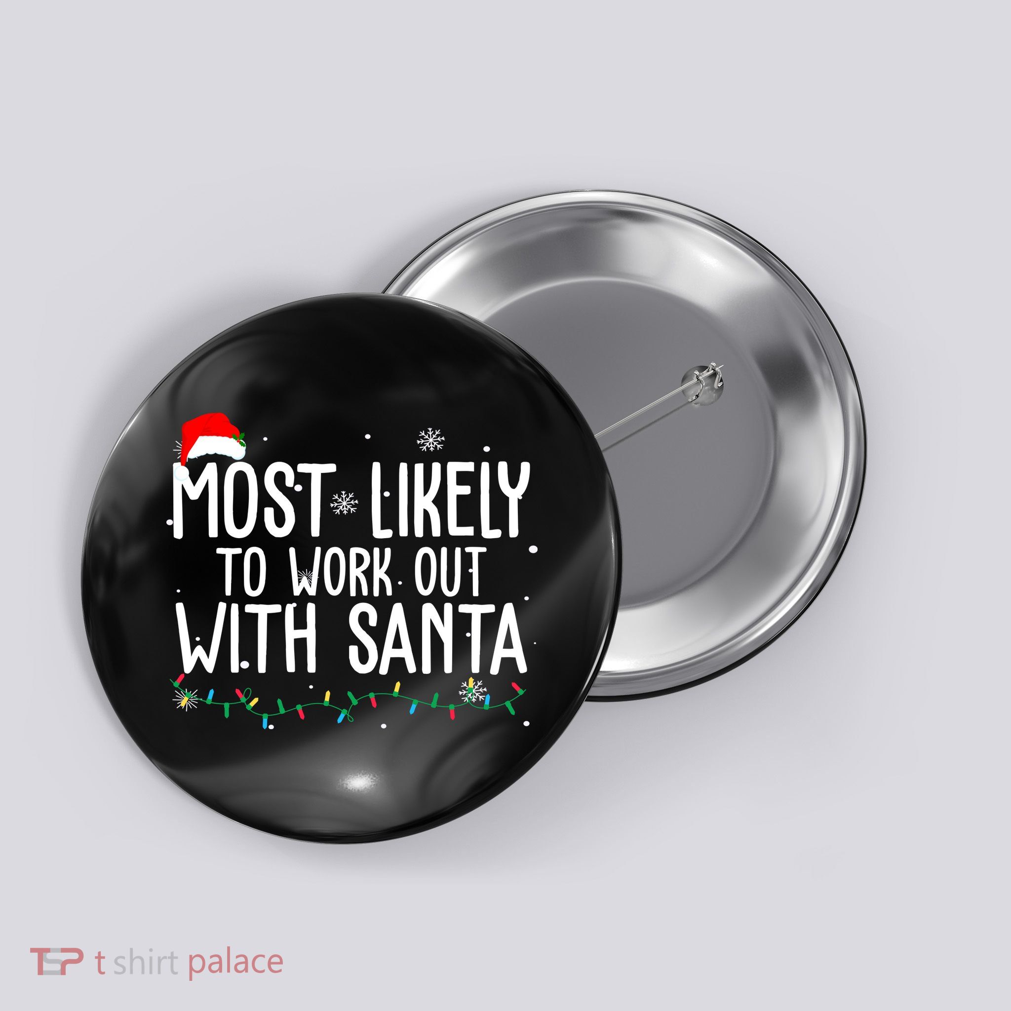 Most Likely To Work Out With Santa Funny Christmas Button