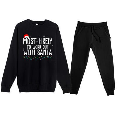 Most Likely To Work Out With Santa Funny Christmas Premium Crewneck Sweatsuit Set