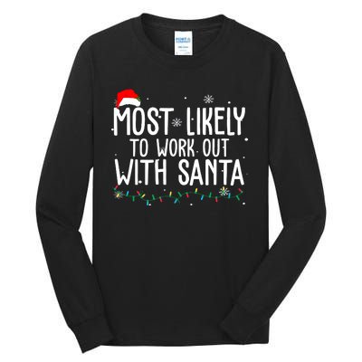 Most Likely To Work Out With Santa Funny Christmas Tall Long Sleeve T-Shirt