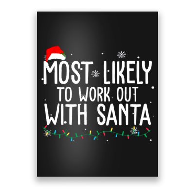 Most Likely To Work Out With Santa Funny Christmas Poster