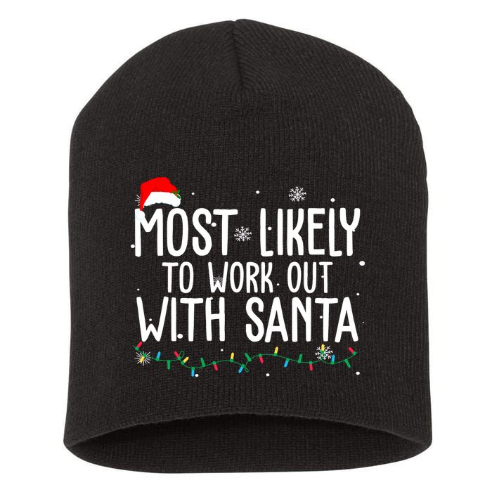 Most Likely To Work Out With Santa Funny Christmas Short Acrylic Beanie