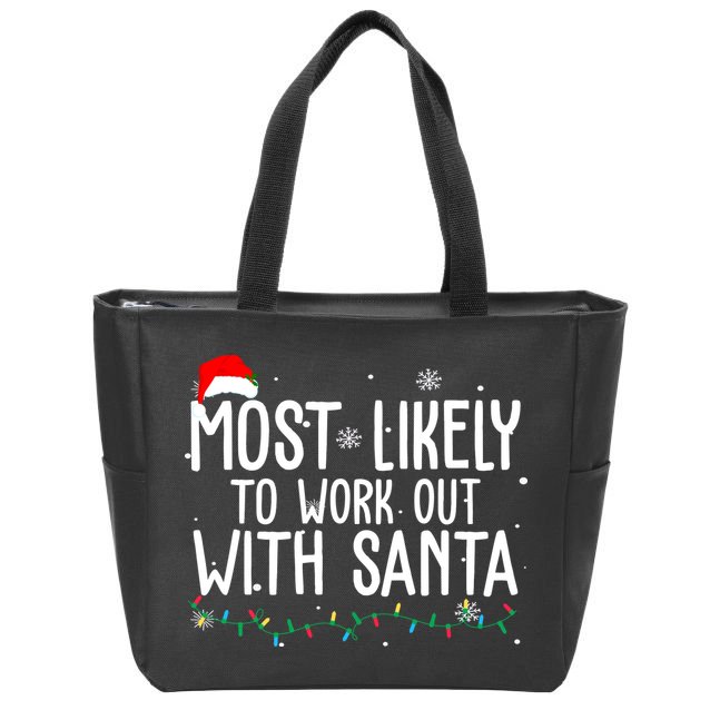 Most Likely To Work Out With Santa Funny Christmas Zip Tote Bag