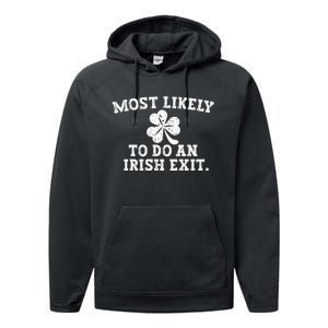 Most Likely To Do An Irish Exit st.patrick's day Performance Fleece Hoodie