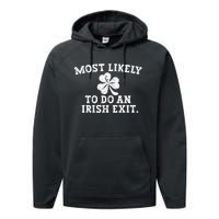 Most Likely To Do An Irish Exit st.patrick's day Performance Fleece Hoodie