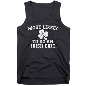 Most Likely To Do An Irish Exit st.patrick's day Tank Top