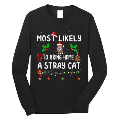 Most Likely To Bring Home Stray Cat Family Matching  Long Sleeve Shirt