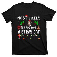 Most Likely To Bring Home Stray Cat Family Matching  T-Shirt