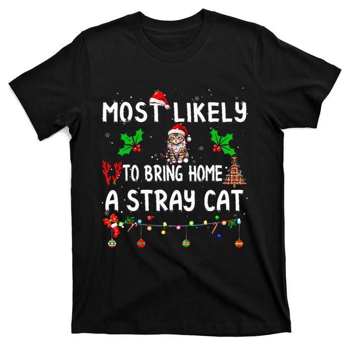 Most Likely To Bring Home Stray Cat Family Matching  T-Shirt