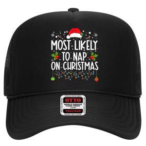 Most Likely To Nap On Christmas Funny Family Christmas High Crown Mesh Back Trucker Hat