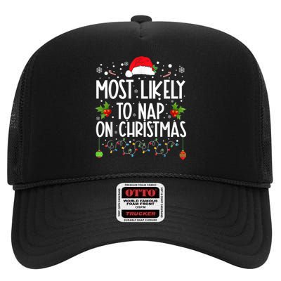 Most Likely To Nap On Christmas Funny Family Christmas High Crown Mesh Back Trucker Hat