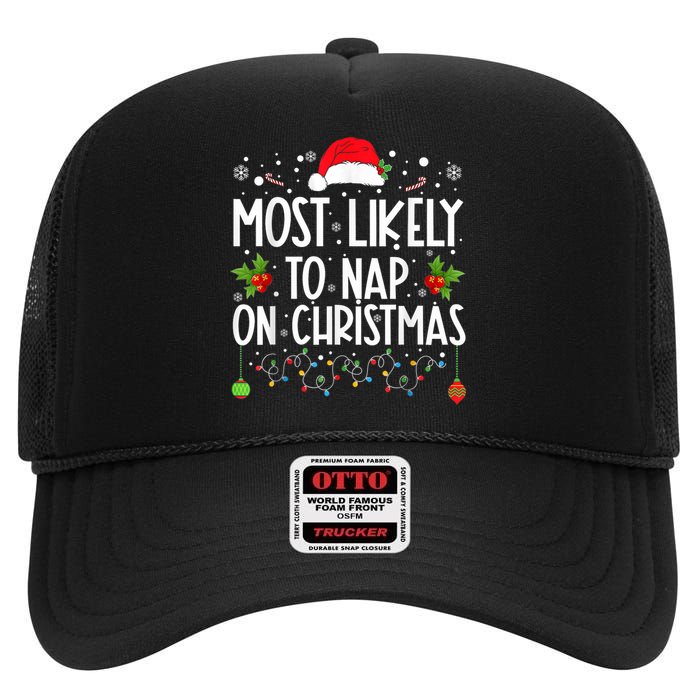 Most Likely To Nap On Christmas Funny Family Christmas High Crown Mesh Back Trucker Hat