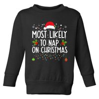 Most Likely To Nap On Christmas Funny Family Christmas Toddler Sweatshirt