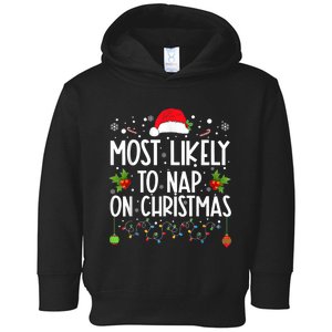 Most Likely To Nap On Christmas Funny Family Christmas Toddler Hoodie