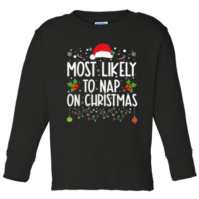 Most Likely To Nap On Christmas Funny Family Christmas Toddler Long Sleeve Shirt